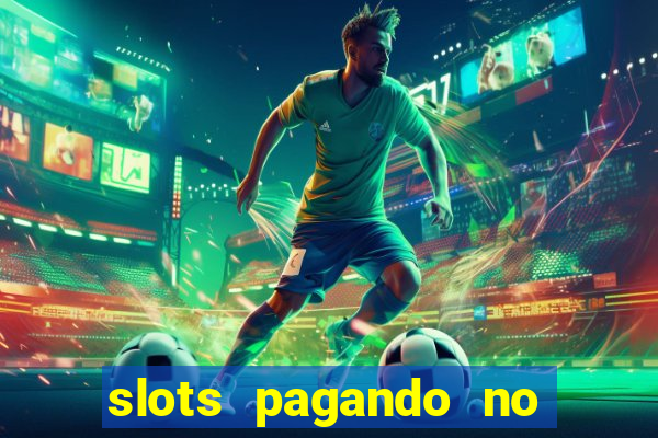 slots pagando no cadastro saque free